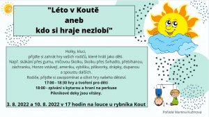 "Léto v Koutě aneb kdo si hraje nezlobí " 1