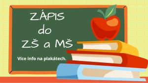 Zápis do MŠ a ZŠ 1